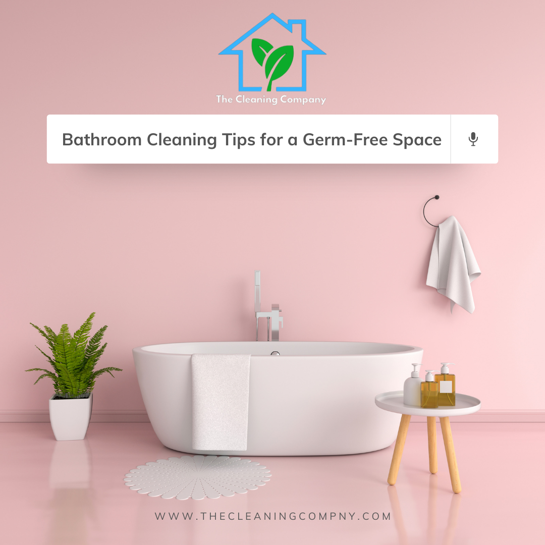 Bathroom Cleaning Tips for a Germ-Free Space