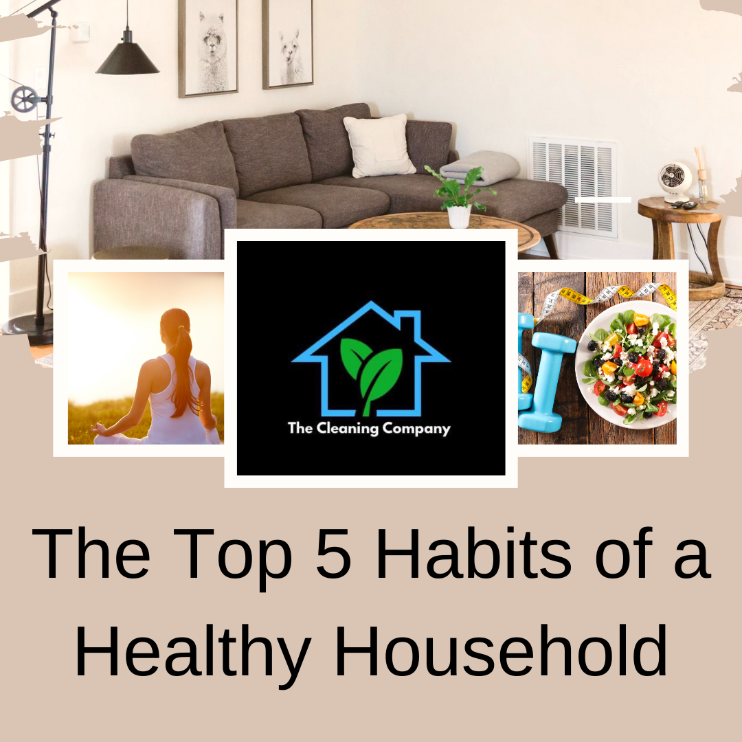 The Top 5 Habits of a Healthy Household