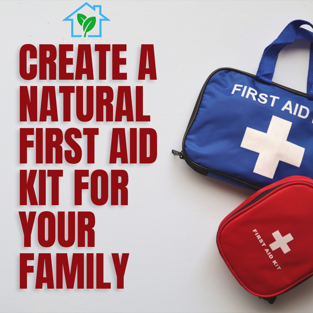 Create a Natural First Aid Kit for Your Family