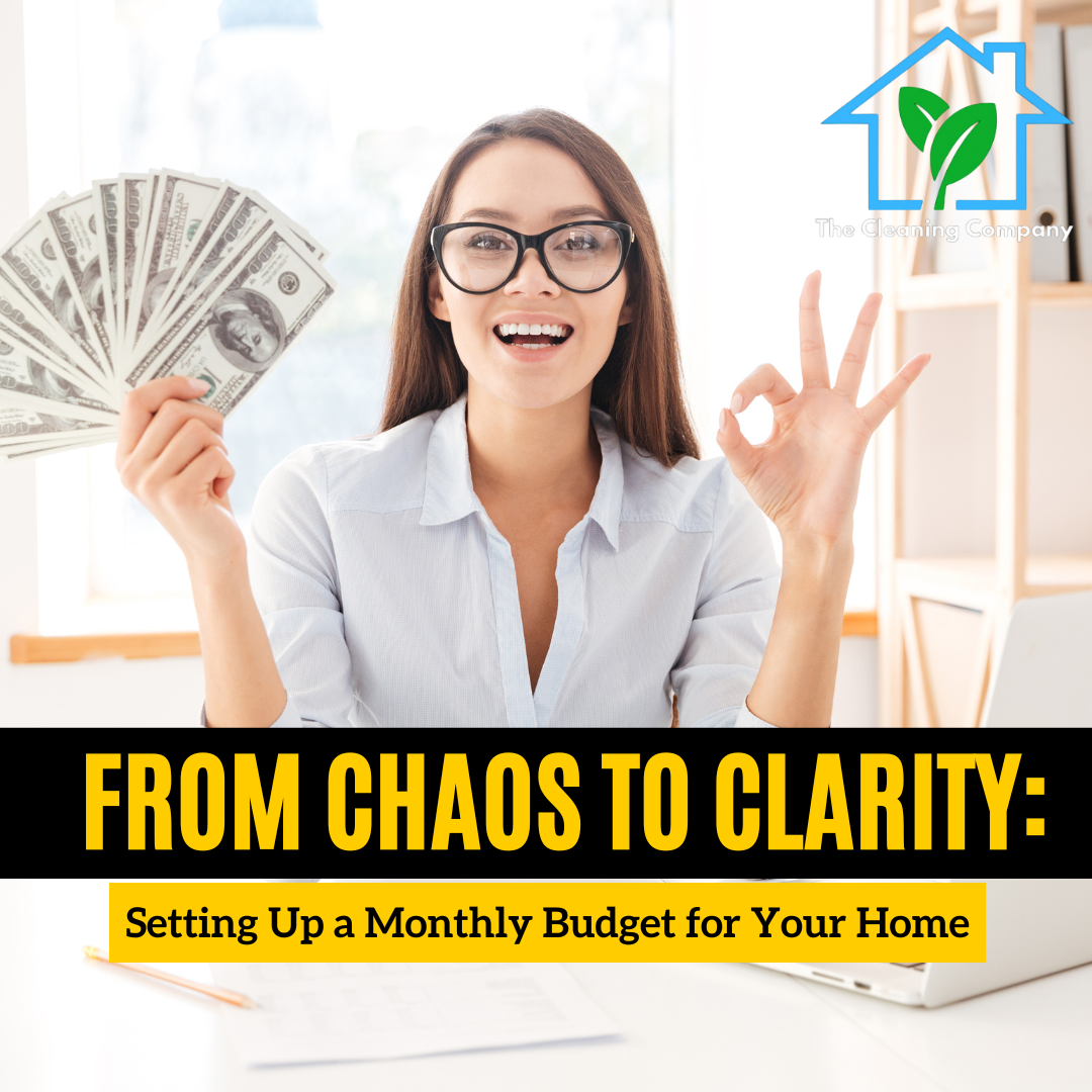 From Chaos to Clarity: Setting Up a Monthly Budget for Your Home
