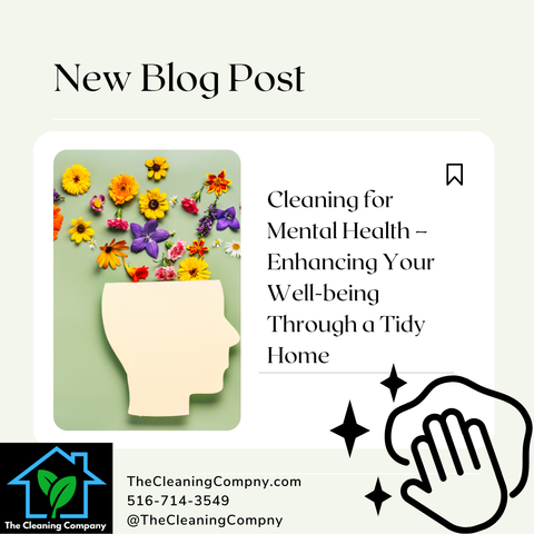 Cleaning for Mental Health – Enhancing Your Well-being Through a Tidy Home