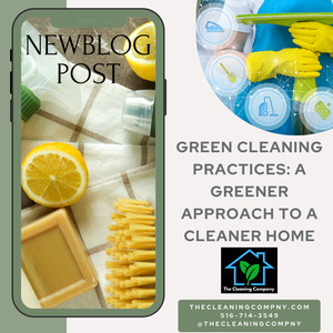 Green Cleaning Practices: A Greener Approach to a Cleaner Home