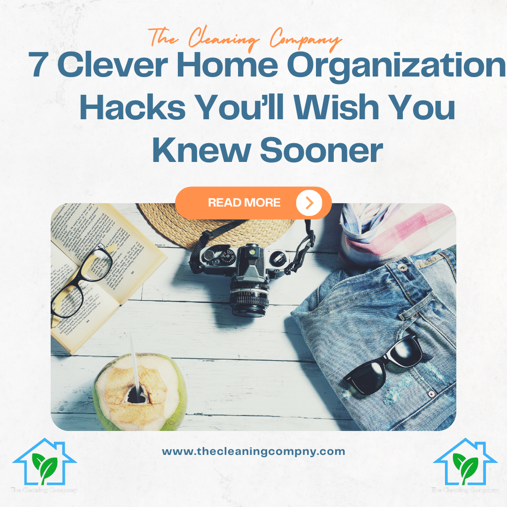 7 Clever Home Organization Hacks You’ll Wish You Knew Sooner