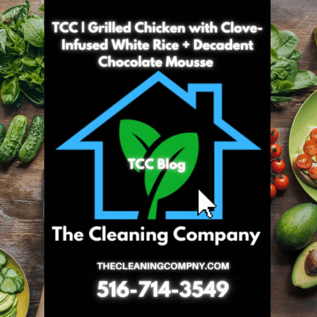 TCC | Grilled chicken with clove-infused white rice recipe + Dessert!